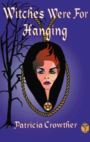 Cover of: Witches Were for Hanging by Patricia Crowther