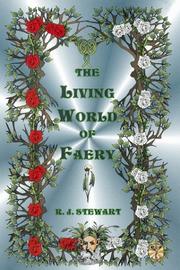 Cover of: The Living World of Faery by R. J. Stewart