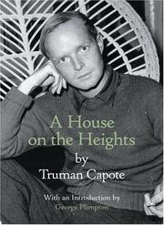 Cover of: A house on the heights by Truman Capote