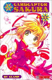 Cover of: Cardcaptor Sakura, Number 5 by Clamp