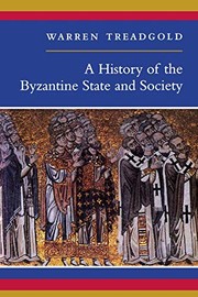 Cover of: A History of the Byzantine State and Society by Warren Treadgold