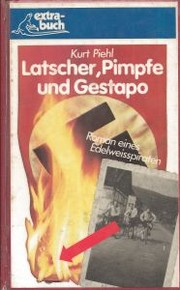 Latscher, Pimpfe und Gestapo by Kurt Piehl