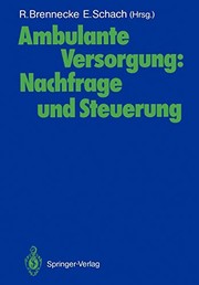 Cover of: Ambulante Versorgung: Nachfrage und Steuerung