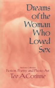 Cover of: Dreams of the woman who loved sex by Tee Corinne