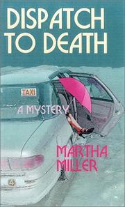 Cover of: Dispatch to death | Martha Miller