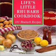 Cover of: Life's Little Rhubarb Cookbook: 101 Rhubarb Recipes (Cooking at Its Best from Avery Color Studios)