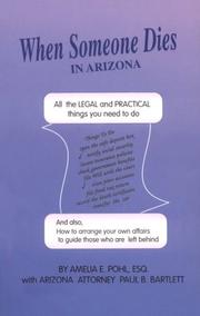 Cover of: When Someone Dies in Arizona: All the Legal & Practical Things You Need to Do (When Someone Dies In...)