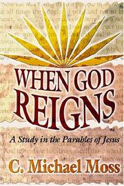 Cover of: When God Reigns: A Study in the Parables of Jesus