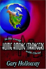 Cover of: Home Among Strangers: In the World With Christ