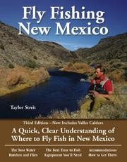 Cover of: Fly fishing New Mexico: a quick, clear understanding of where to fly fish in New Mexico