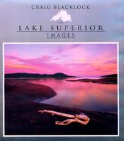 Cover of: The Lake Superior Images by Craig Blacklock, Craig Blacklock