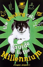 Cover of: The Thinking Cat's Guide to the Millennium