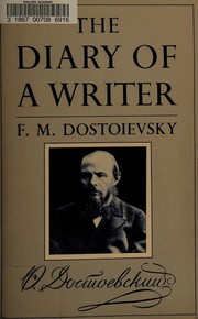 Cover of: The diary of a writer by Fyodor Mikhailovich Dostoevsky