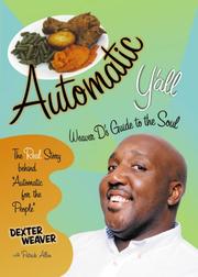 Cover of: Automatic Y'All: Weaver D's Guide to the Soul