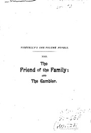 Cover of: The friend of the family: and The gambler