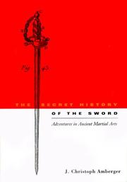 Cover of: The Secret History of the Sword | J Christopher Amberger