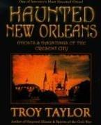 Cover of: Haunted New Orleans: Ghosts and Hauntings of the Crescent City