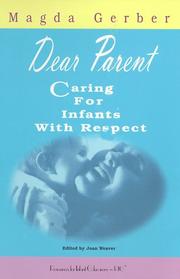 Cover of: Dear Parent: Caring for Infants With Respect