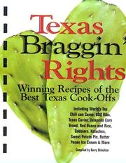 Cover of: Texas Braggin' Rights: Winning Recipes of the Best Texas Cook-Offs