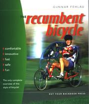 Cover of: The Recumbent Bicycle by Gunnar Fehlau