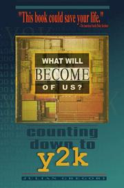 Cover of: What Will Become of Us....Counting Down to Y2k | Julian Gregori