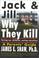 Cover of: Jack & Jill, why they kill