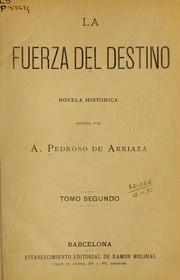 La fuerza del destino by A. Pedroso de Arriaza