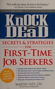 Cover of: Knock 'em dead: secrets & strategies for first-time job seekers