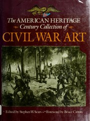 Cover of: The American Heritage Century collection of Civil War art