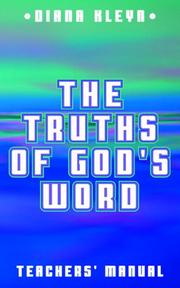 Cover of: The Truths of God's Word by Diana Kleyn, Joel Beeke