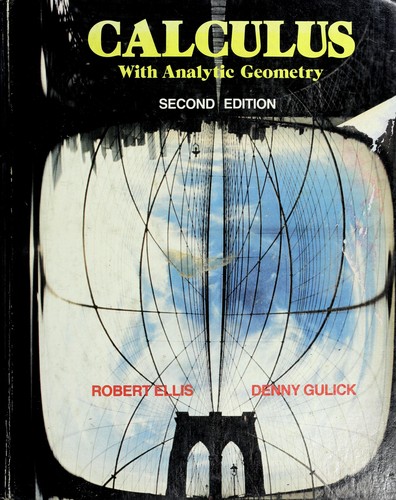 Calculus with analytic geometry by Robert Ellis