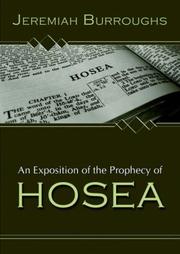 Cover of: An Exposition of the Prophecy of Hosea by Jeremiah Burroughs