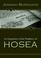Cover of: An Exposition of the Prophecy of Hosea