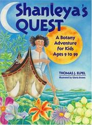 Cover of: Shanleya's Quest:  A Botany Adventure for Kids Ages 9-99