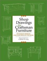 Cover of: Shop Drawings for Craftsman Furniture: 27 Stickley Designs for Every Room in the Home (Shop Drawings for)