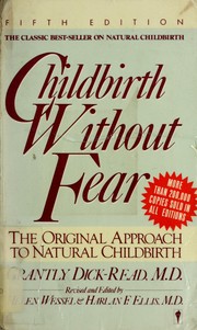 Cover of: Childbirth Without Fear by Read Grantly Dick, Grantly Dick-Read