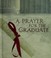Cover of: A Prayer for the Graduate