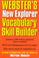 Cover of: Webster's new explorer vocabulary skill builder