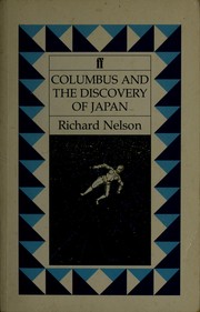 Cover of: Columbus and the discovery of Japan by Richard Nelson