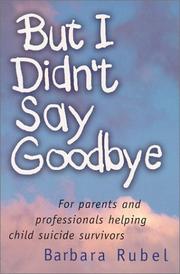 Cover of: But I didn't say goodbye by Barbara Rubel