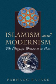 Cover of: Islamism and modernism: the changing discourse in Iran