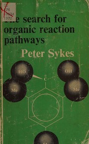 Cover of: The search for organic reaction pathways.