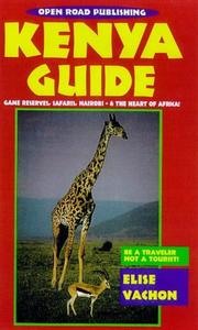 Cover of: Kenya Guide, 2nd Edition (Open Road Travel Guides Kenya Guide) by E.L. Vachon