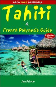 Cover of: Tahiti & French Polynesia Guide, 3rd Edition (Open Road Travel Guides Tahiti and French Polynesia Guide)