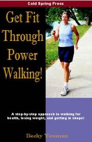Cover of: Get Fit Through Power Walking!