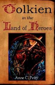 Tolkien in the Land of Heroes by Anne C. Petty