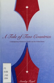 Cover of: A tale of two countries: contemporary fiction in English Canada and the United States
