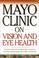 Cover of: Mayo Clinic On Vision And Eye Health