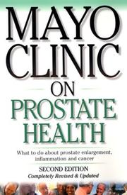 Cover of: Mayo Clinic on Prostate Health by Michael Blute M.D., Michael Blute M.D.