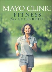 Cover of: Mayo Clinic fitness for everybody